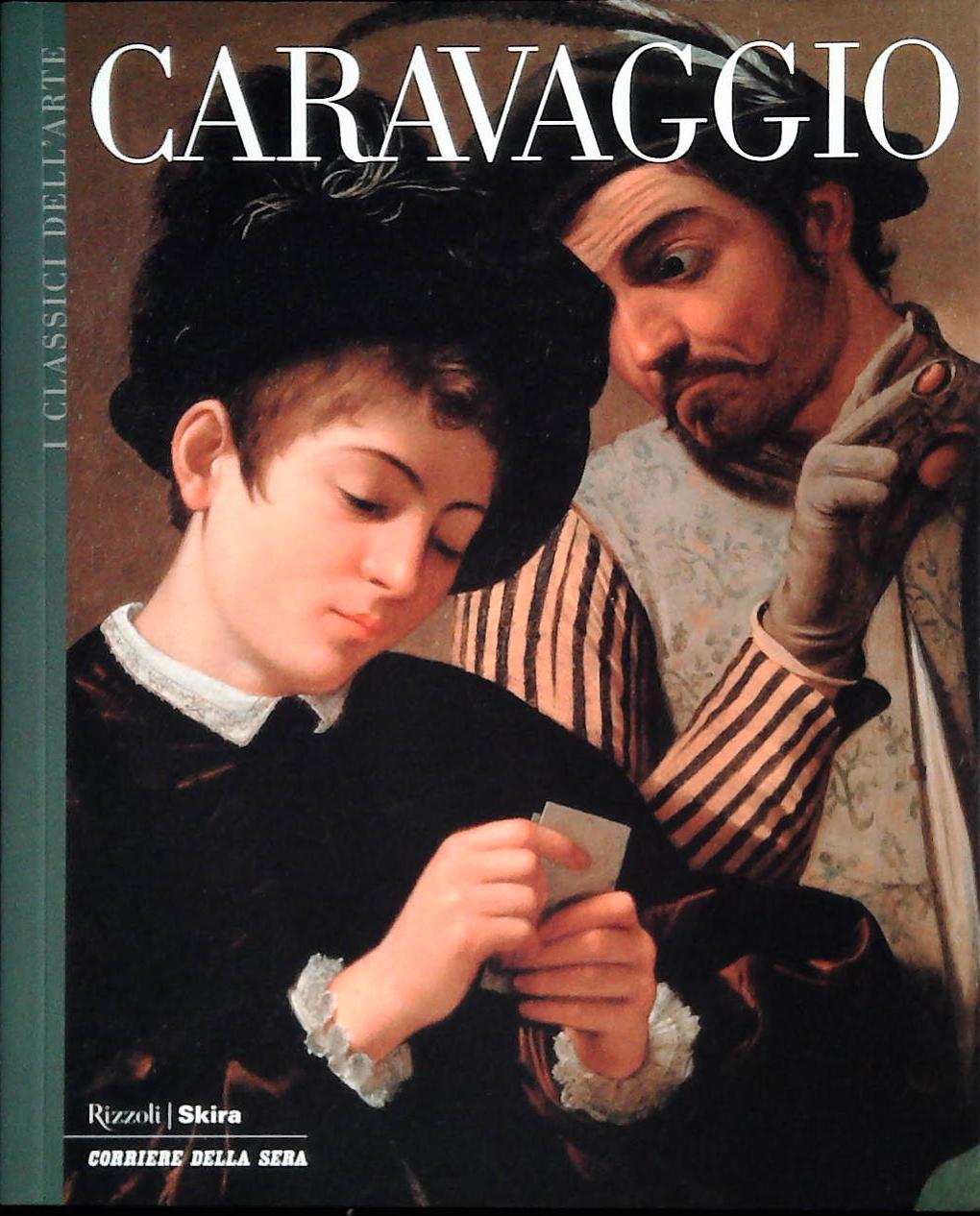 CARAVAGGIO - CLASSICI DELL'ARTE SKIRA