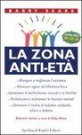 LA ZONA ANTI-ETA' - BARRY SEARS