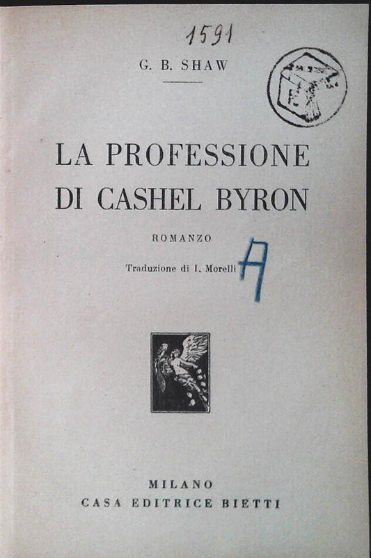 LA PROFESSIONE DI CASHEL BYRON - G.B. SHAW - BIETTI 1930