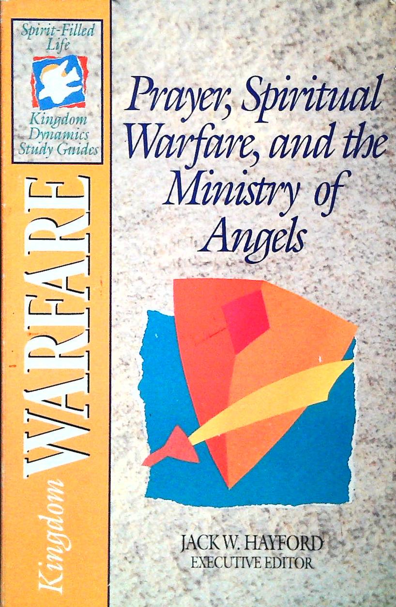 PRAYER SPIRITUAL WARFACE AND THE MINISTRY OF ANGELS - HAYFORD - ENGLISH TEXT