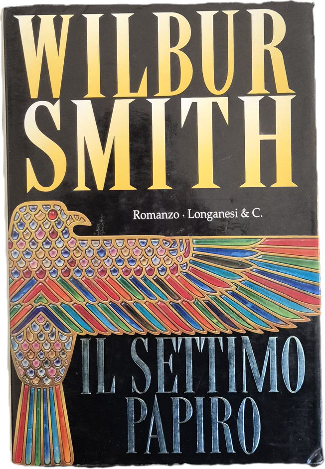 IL SETTIMO PAPIRO - WILBUR SMITH