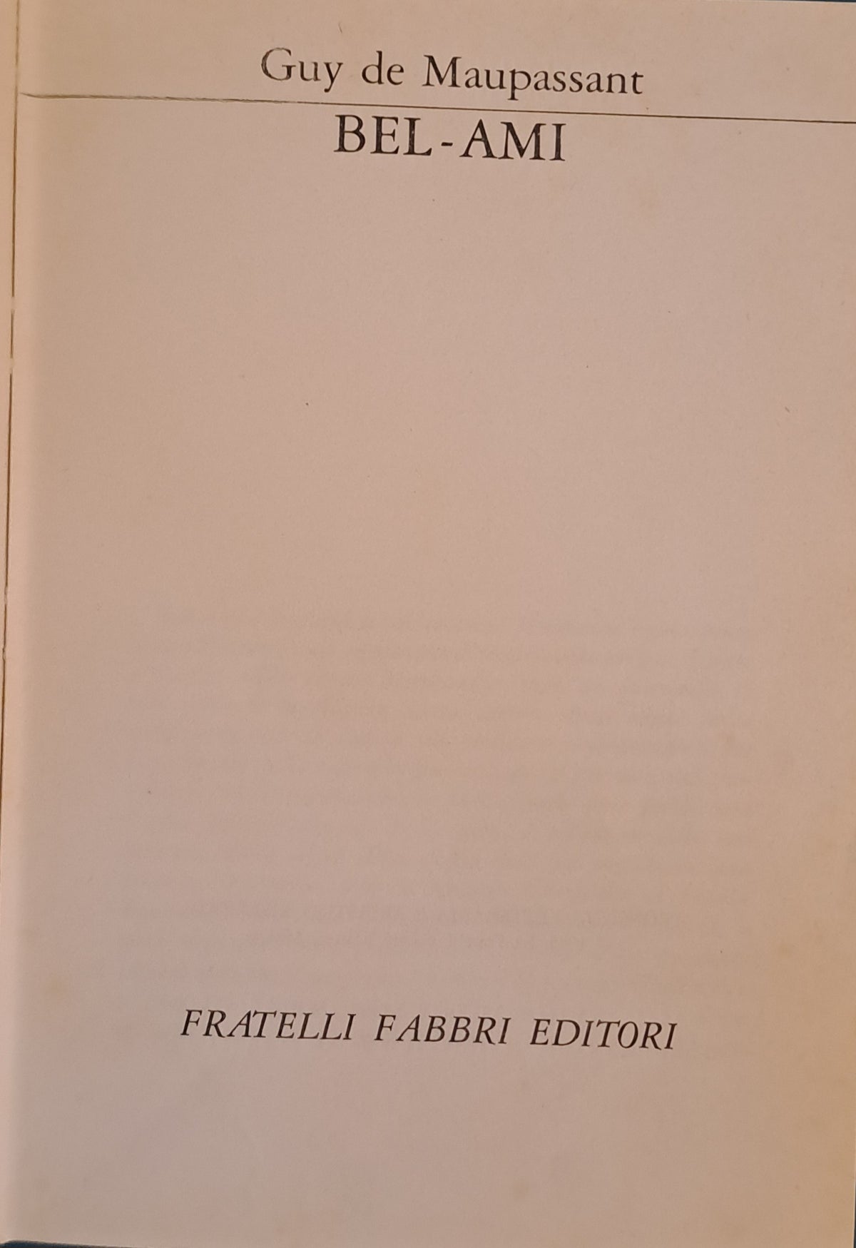 BEL-AMI - GU DE MAUPASSANT - FABBRI 1968 - OUTLET DEL LIBRO