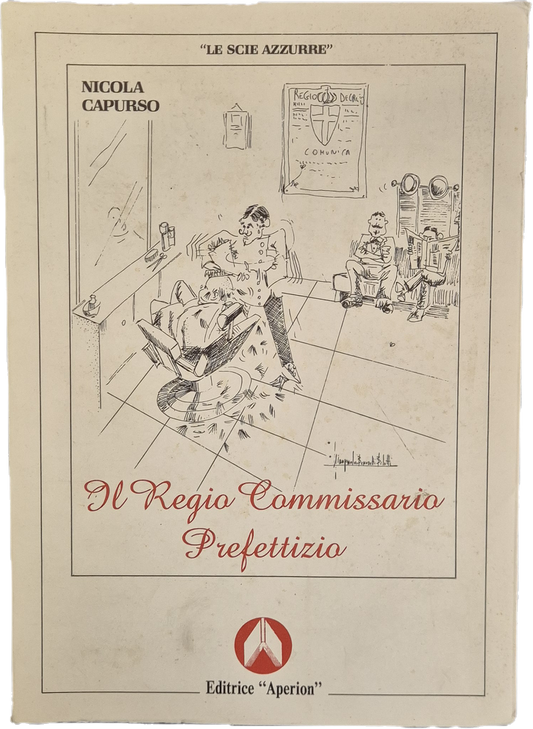 IL REGIO COMMISARIO PREFETTIZIO - NICOLA CAPURSO