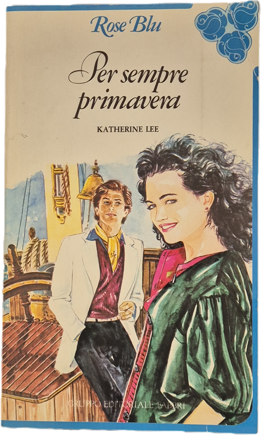 PER SEMPRE PRIMAVERA - KATHERINE LEE - ROSE BLU N. 165 - OUTLET DEL LIBRO