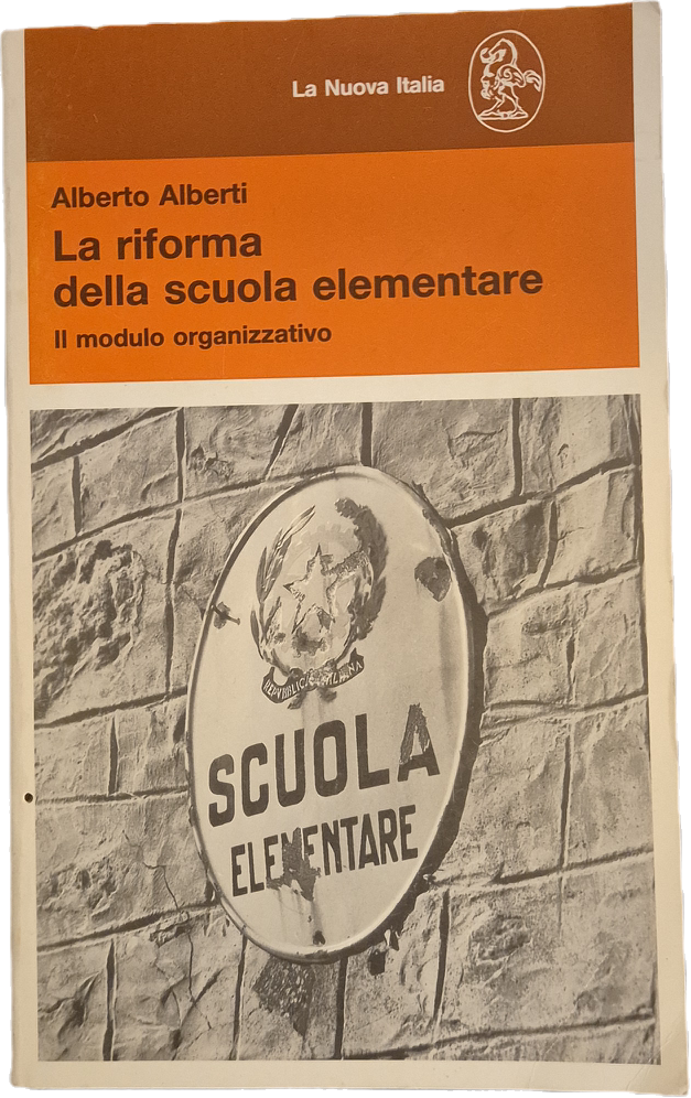 LA RIFORMA DELLA SCUOLA ELEMENTARE - ALBERTO ALBERTI