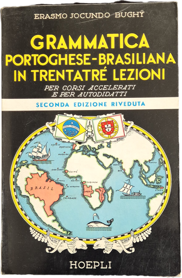 GRAMMATICA PORTOGHESE-BRASILIANA IN TRENTATRE' LEZIONI - ERASMO JOCUNDO BUGHY