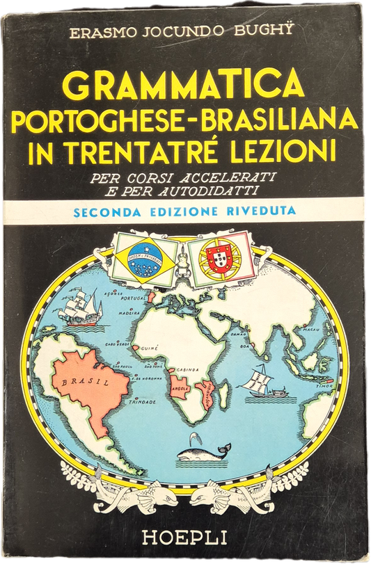 GRAMMATICA PORTOGHESE-BRASILIANA IN TRENTATRE' LEZIONI - ERASMO JOCUNDO BUGHY