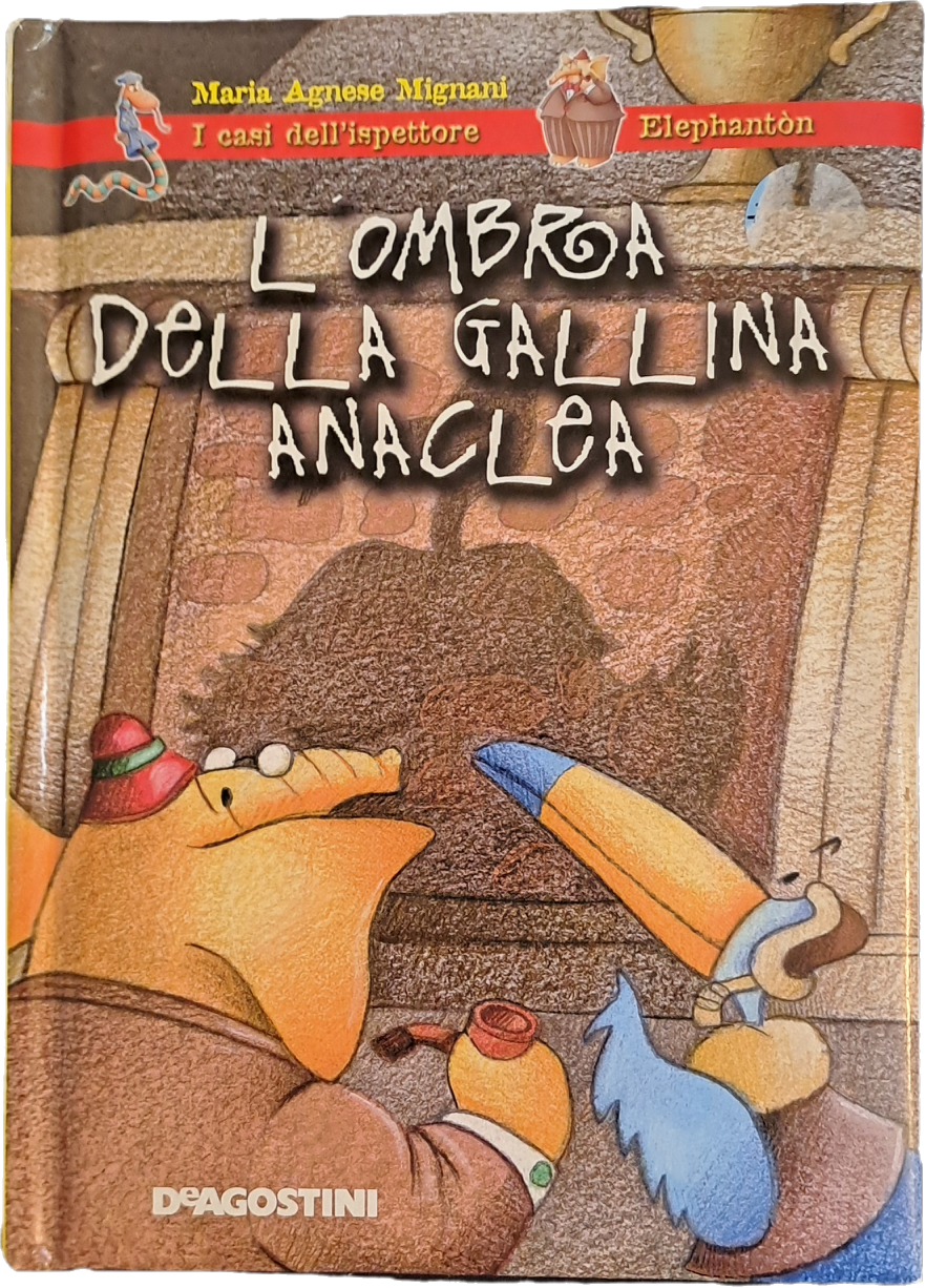 L'OMBRA DELLA GALLINA ANACLEA - MARIA AGNESE MIGNANI