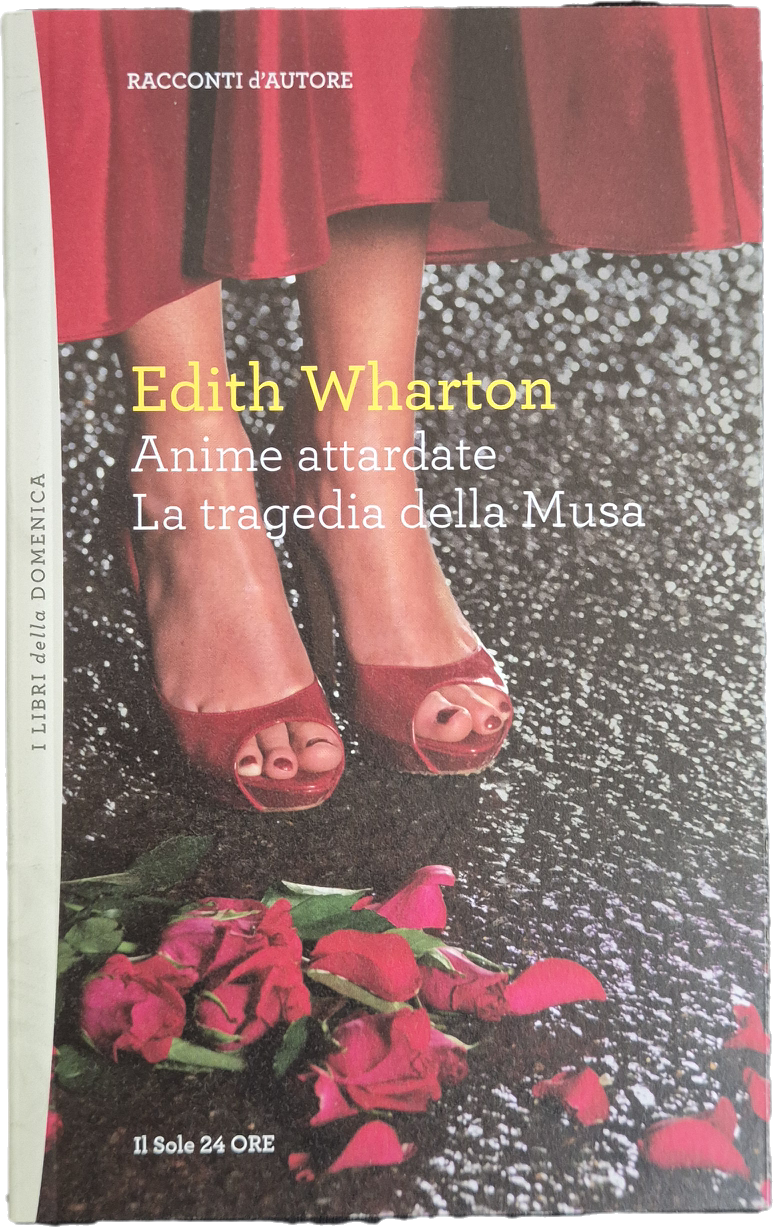 ANIME ATTARDATE-LA TRAGEDIA'DI MUSA - EDITH WHARTON - 2013 - OUTLET DEL LIBRO