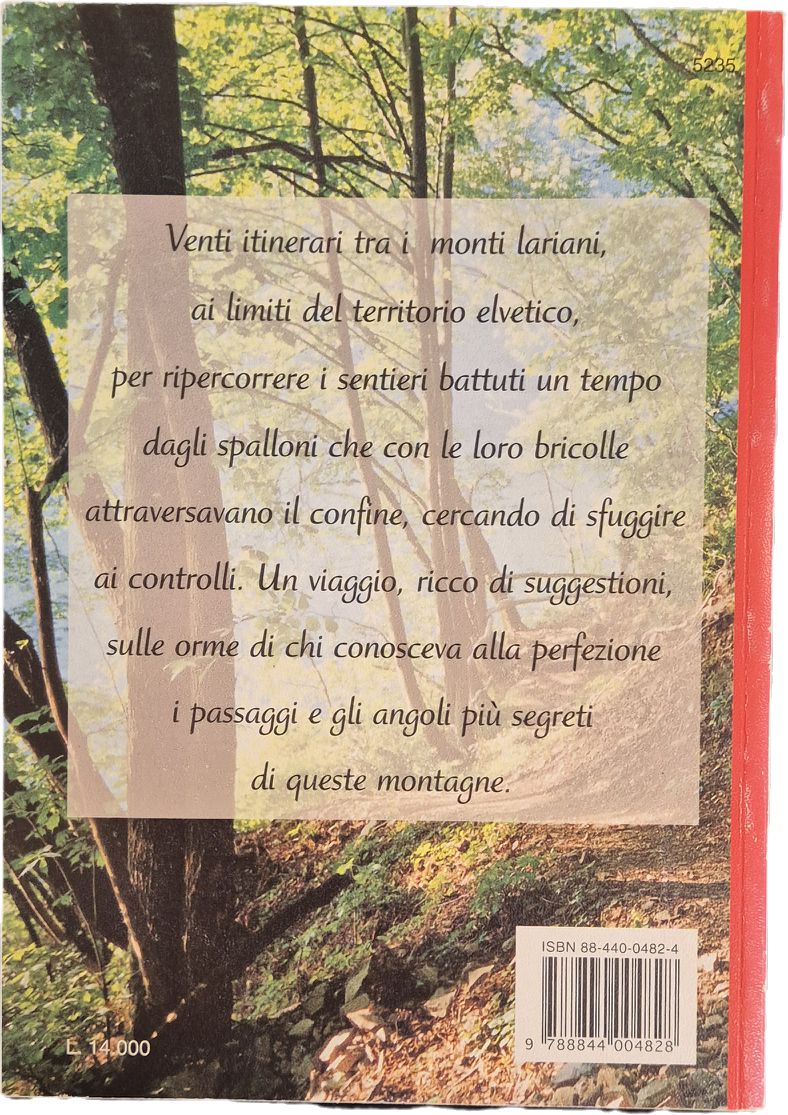 VIE E VALICHI SEGRETI TRA I MONTI LARIANI - PAOLO CECCOLI
