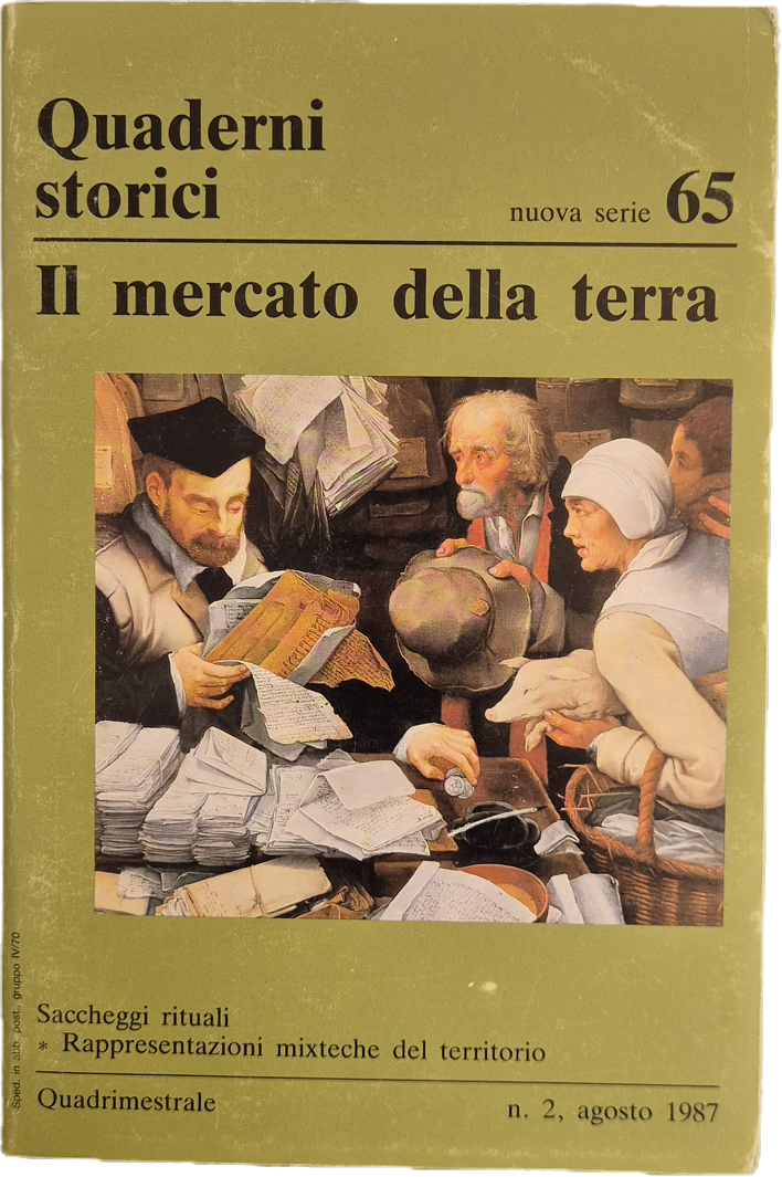 QUADERNI STORICI - IL MERCATO DELLA TERRA