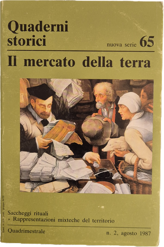 QUADERNI STORICI - IL MERCATO DELLA TERRA