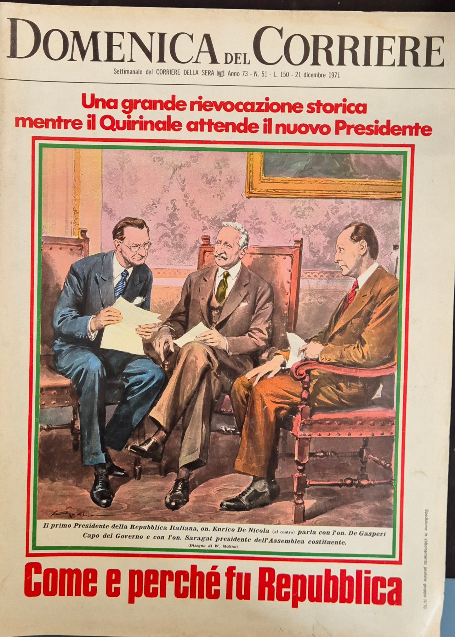 DOMENICA DEL CORRIERE - 21 DICEMBRE 1971 - COME E PERCHE' FU REPUBBLICA