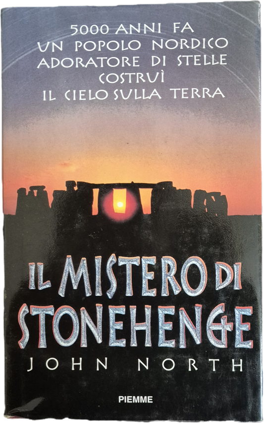 IL MISTERO DI STONEHENGE - JOHN NORTH