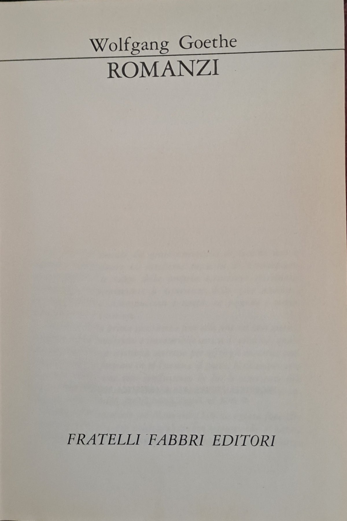 ROMANZI - GOETHE - FABBRI 1968 - OUTLET DEL LIBRO