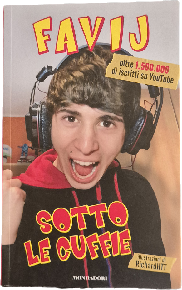 SOTTO LE CUFFIE - FAVIJ - MONDADORI 2015 - OUTLET DEL LIBRO