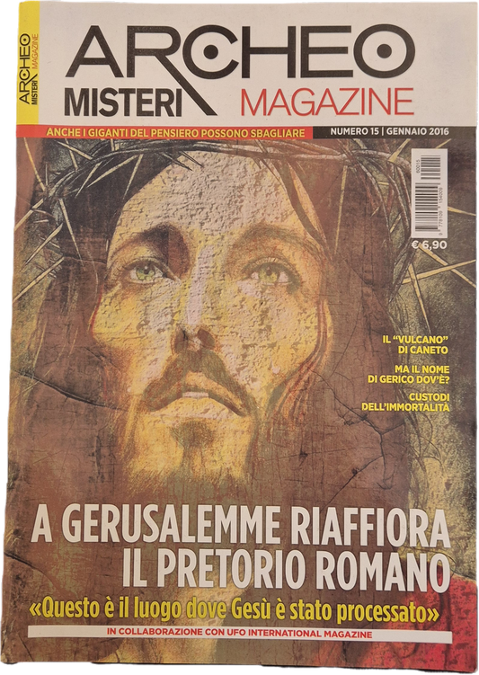 ARCHEO MISTERI MAGAZINE N. 15 - A GERUSALEMME RIAFFUORA IL PRETORIO ROMANO