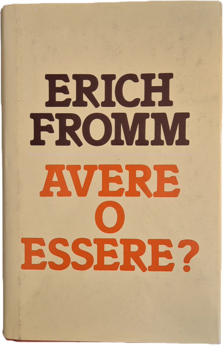 AVERE O ESSERE - ERICH FROMM