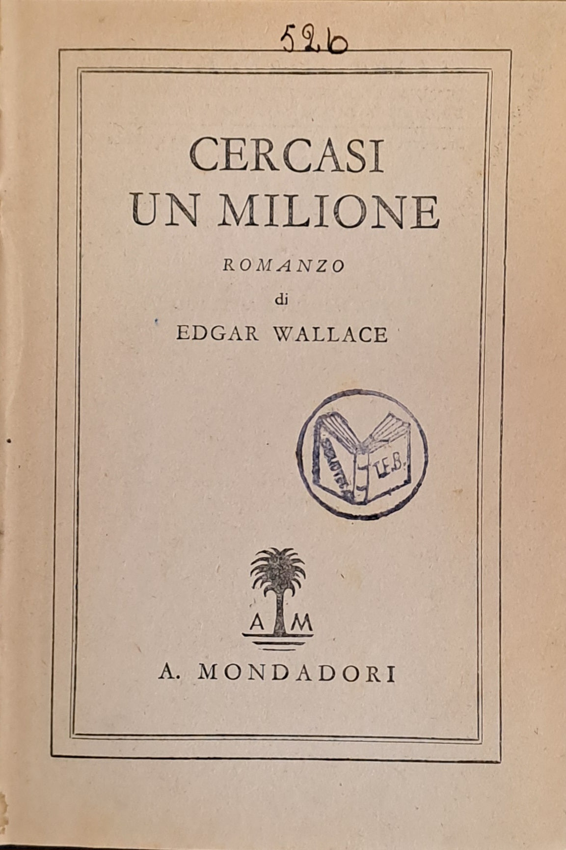 CERCASI UN MILIONE - EDGARD WALLACE - MONDADORI 1935