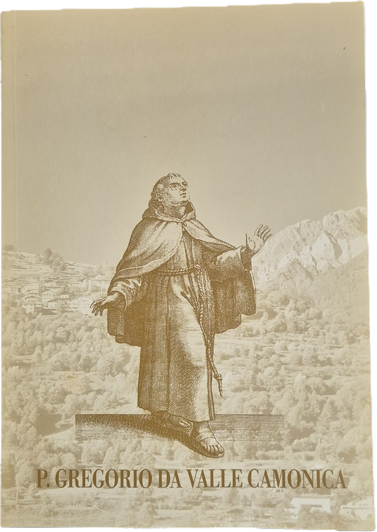 P. GREGORIO DA VALLE CAMONICA