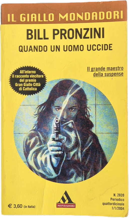 QUANDO UN UOMO UCCIDA - BILL PRONZINI - GIALLO MONDADORI N. 2839