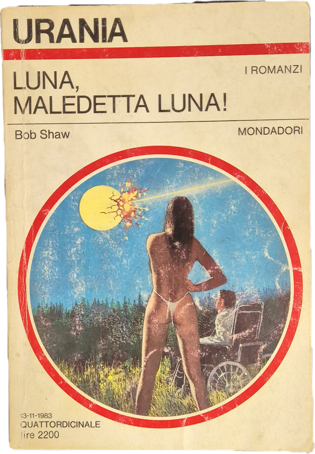LUNA MALEDETTA LUNA - OB SHAW - URANIA N. 957