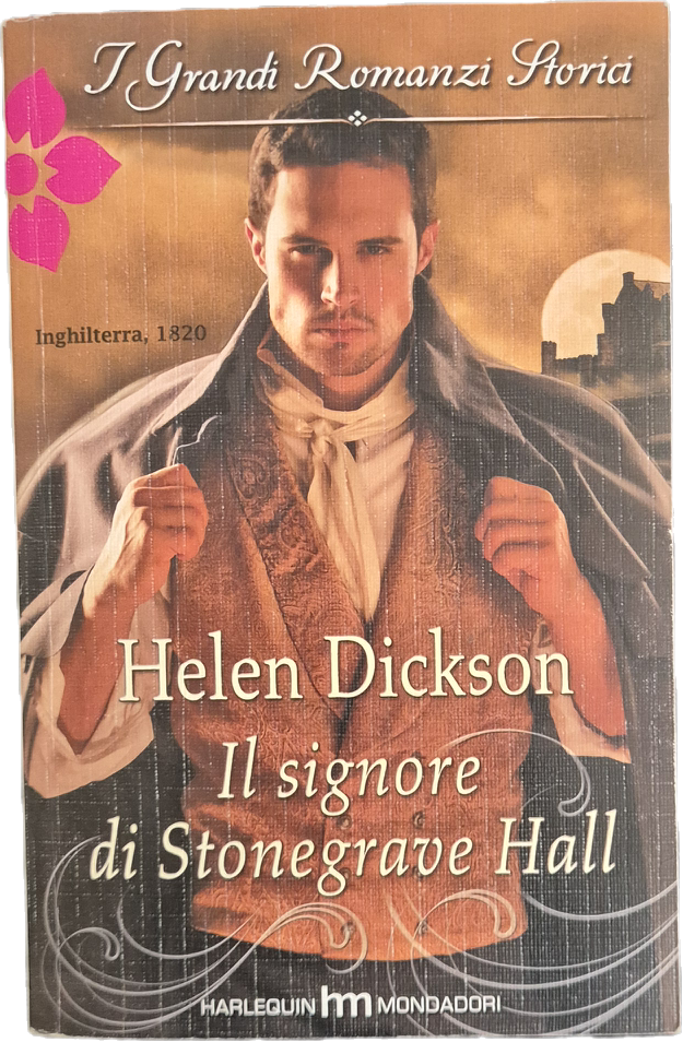 IL SIGNORE DI STONEGRAVE - HELEN DICKSON - HARLEQUIN 2014 - OUTLET DEL LIBRO