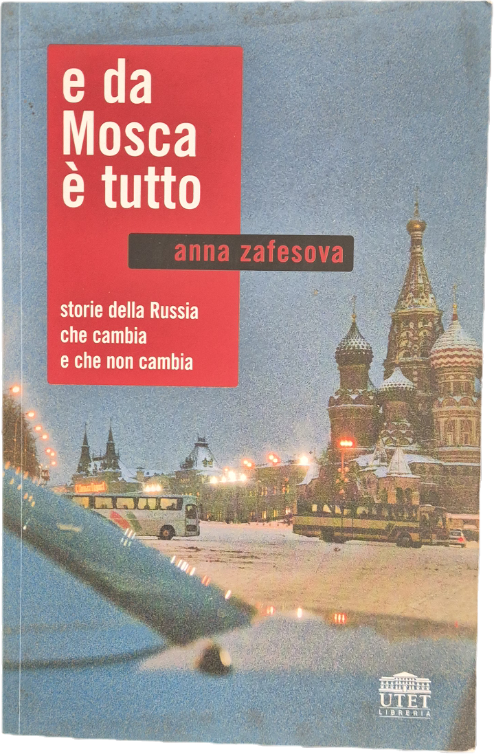 E DA MOSCA E' TUTTO - ANNA ZAFESOVA