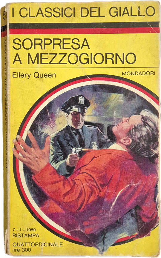 SORPRESA A MEZZOGIORNO - ELLERY QUEEN - CLASSICI DEL GIALLO N. 51