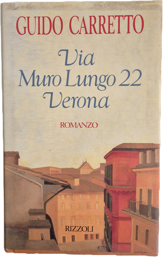 VIA MURO LUNGO 22 VERONA - GIULIO CARRETTO