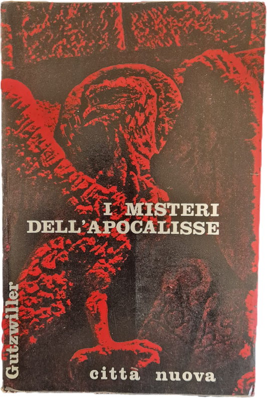 I MISTERI DELL'APOCALISSE - GUTZWILLER