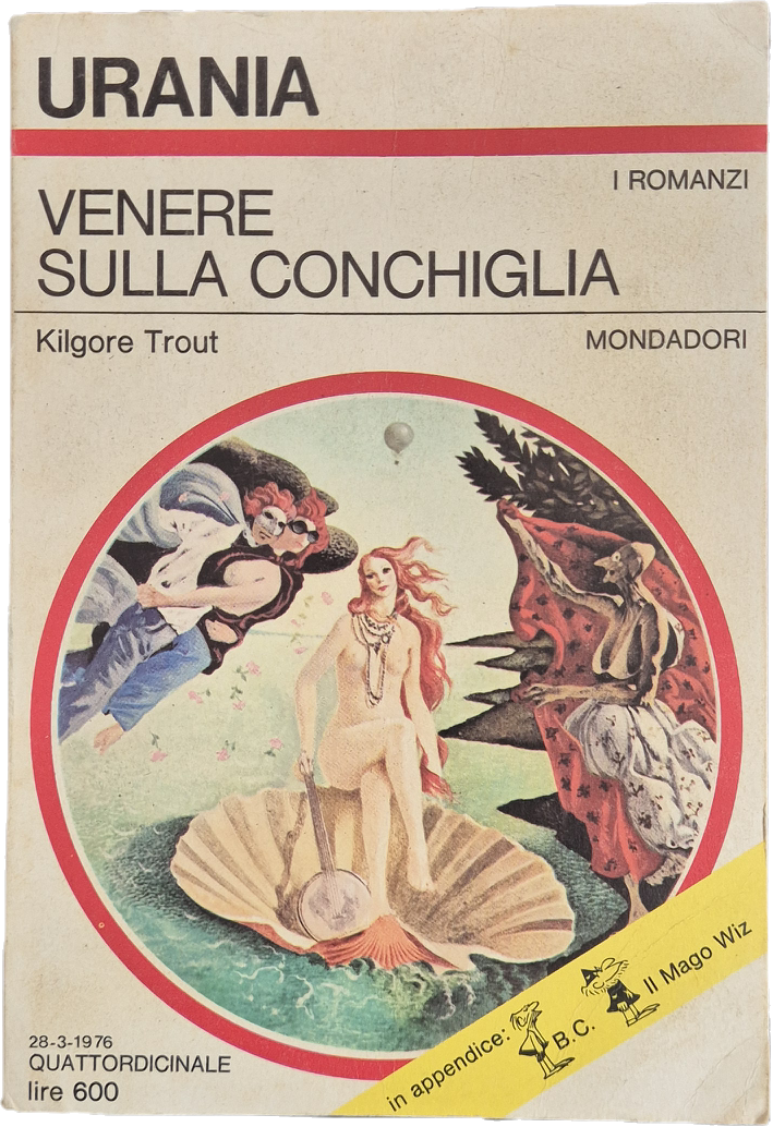 VENERE SULLA CONCHIGLIA - KILGORE TROUT - URANIA N. 693