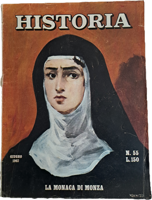 HISTORIA N. 55 - GIUGNO 1962 - LA MONACA DI MONZA