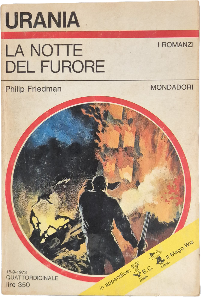 LA NOTTE DEL FURORE - PHILIP FRIEDMAN - URANIA N. 627