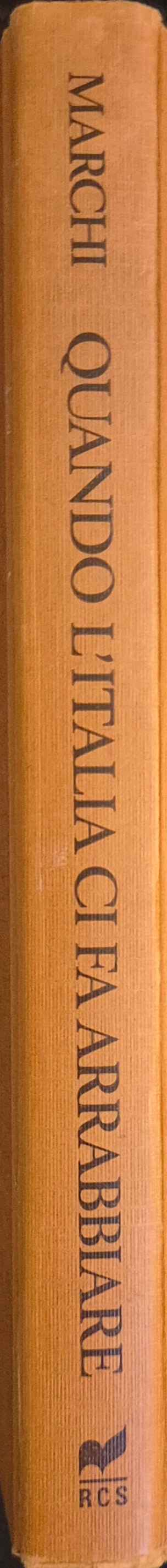 QUANDO  L'ITALIA CI FA ARRABBIARE - C. MARCHI - 1991 - OUTLET DEL LIBRO