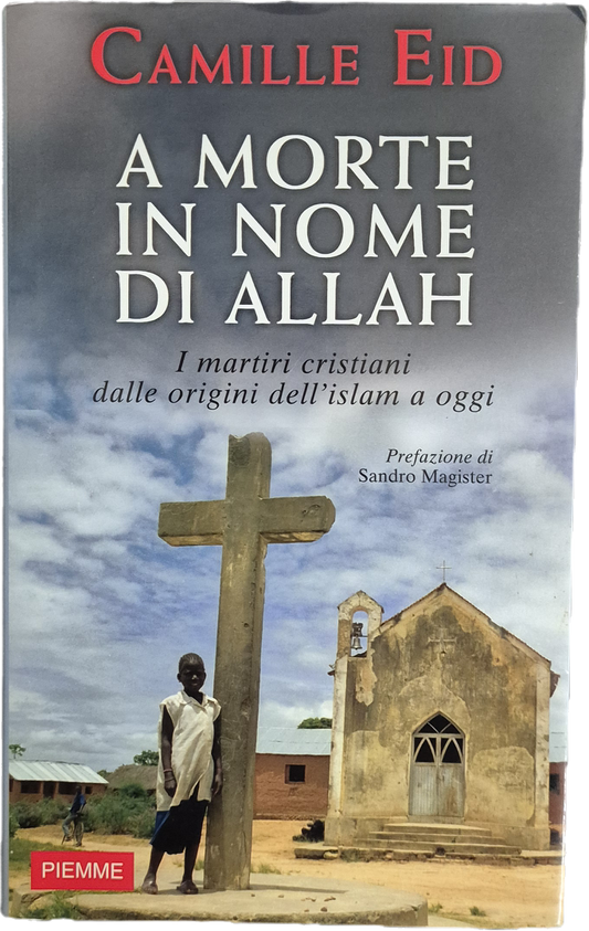 A MORTE IN NOME DI ALLAH - CAMILLE EID