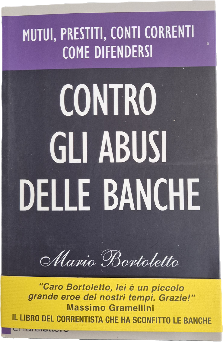 CONTRO GLI ABUSI DELLE BANCHE - MARIO BARTOLETTO - CHIARELETTERE 2015 - OUTLET DEL LIBRO