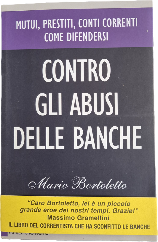 CONTRO GLI ABUSI DELLE BANCHE - MARIO BARTOLETTO - CHIARELETTERE 2015 - OUTLET DEL LIBRO