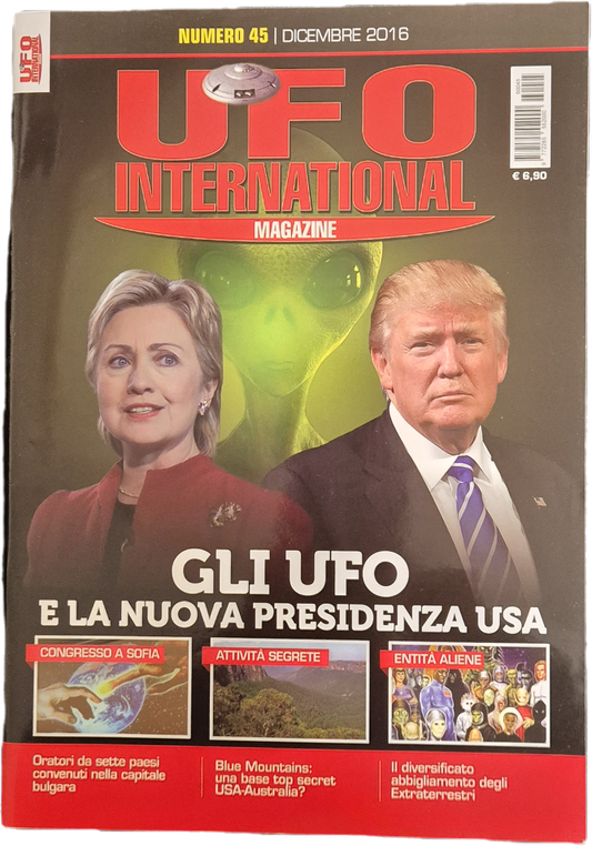 UFO INTERNATIONAL MAGAZINE N. 45 - GLI UFO E LA NUOVA PRESIDENZA USA