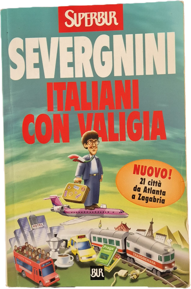 ITALIANI CON LA VALIGIA - SEVERGNINI - RIZZOLI 2001- OUTLET DEL LIBRO