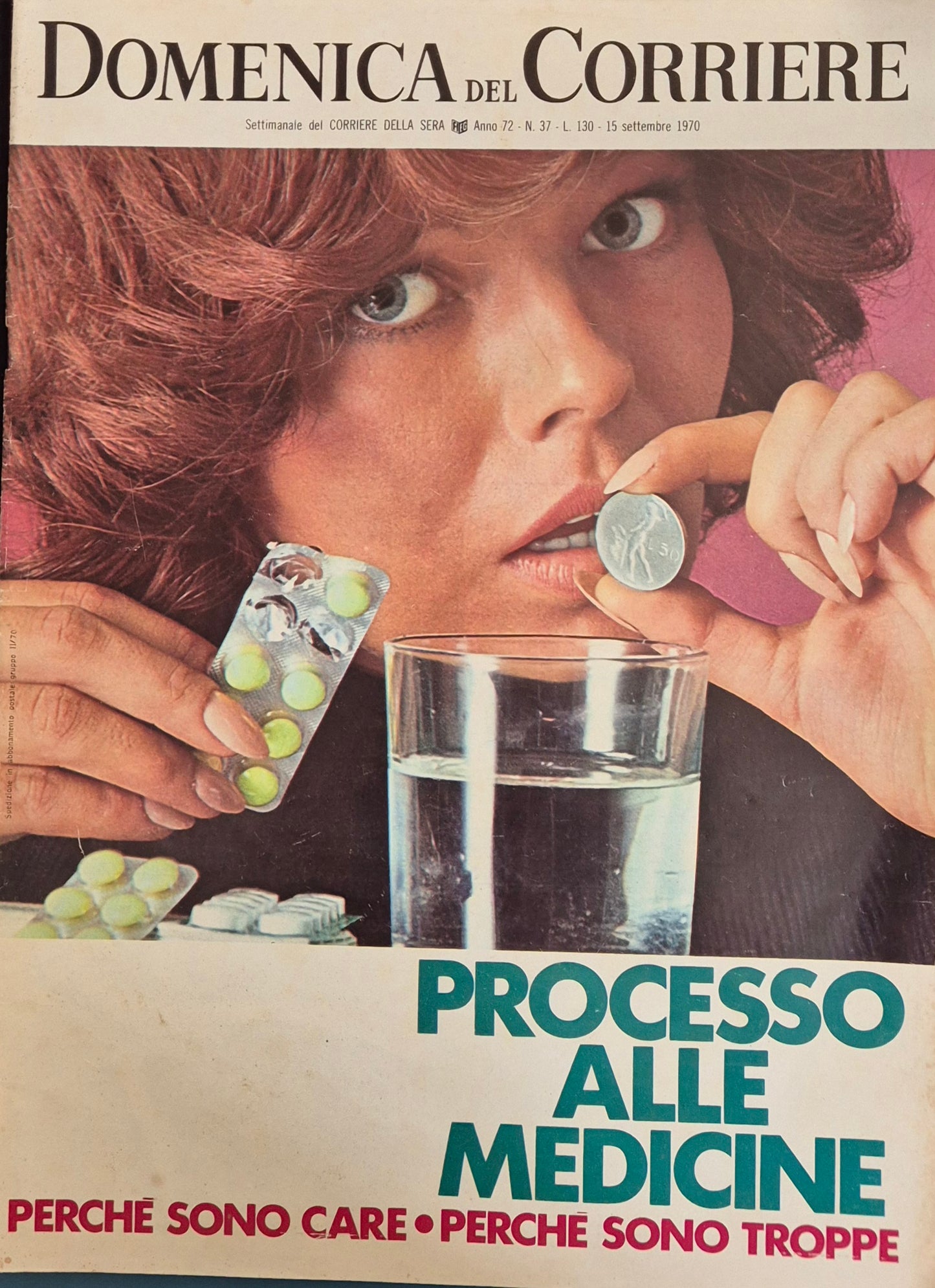 DOMENICA DEL CORRIERE -15 SETTEMBRE 1970 - PROCESSO ALLE MEDICINE