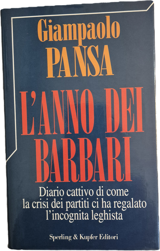 L'ANNO DEI BARBARI - GIANPAOLO PANSA