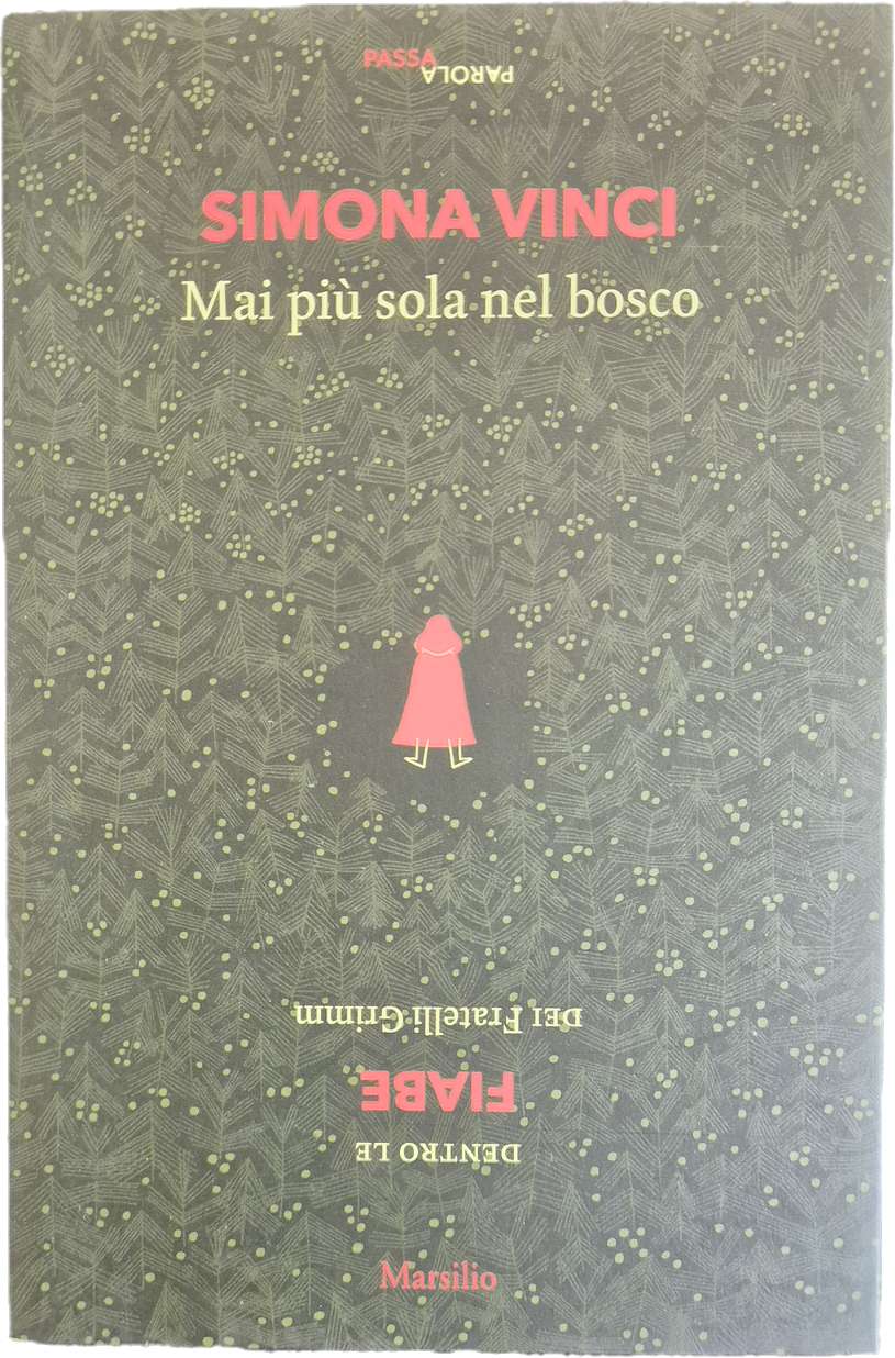 MAI PIU' SOLA NEL BOSCO - SIMONA VINCI - MARSILIO 2019 - OUTLET DEL LIBRO