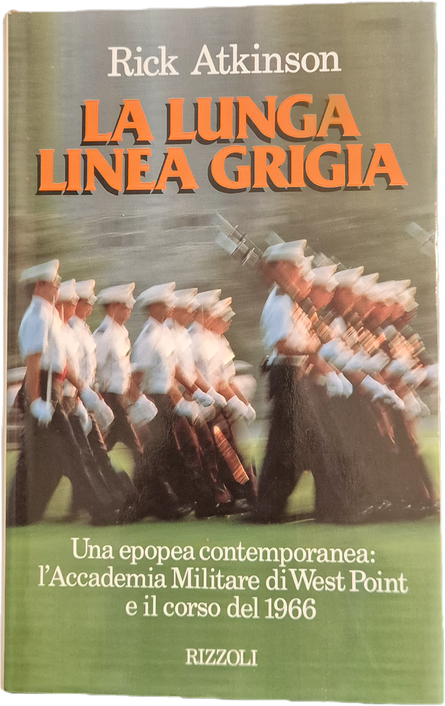 LA LUNGA LINEA GRIGIA - RICK ATKINSON