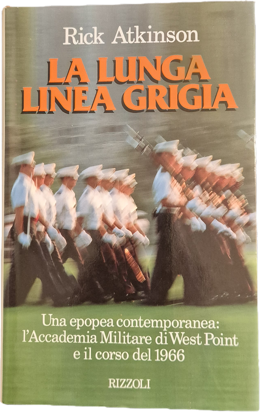 LA LUNGA LINEA GRIGIA - RICK ATKINSON