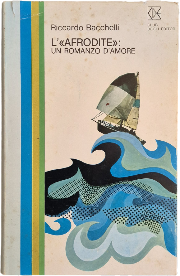 L'AFRODITE. UN ROMANZO D'AMORE - RICCARDO BACCHELLI  - CDE 1969 - OUTLET DEL LIBRO