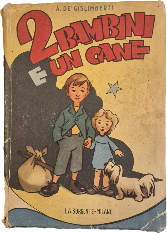 2 BAMBINI E UN CANE - A. DE GISLIMBERTI