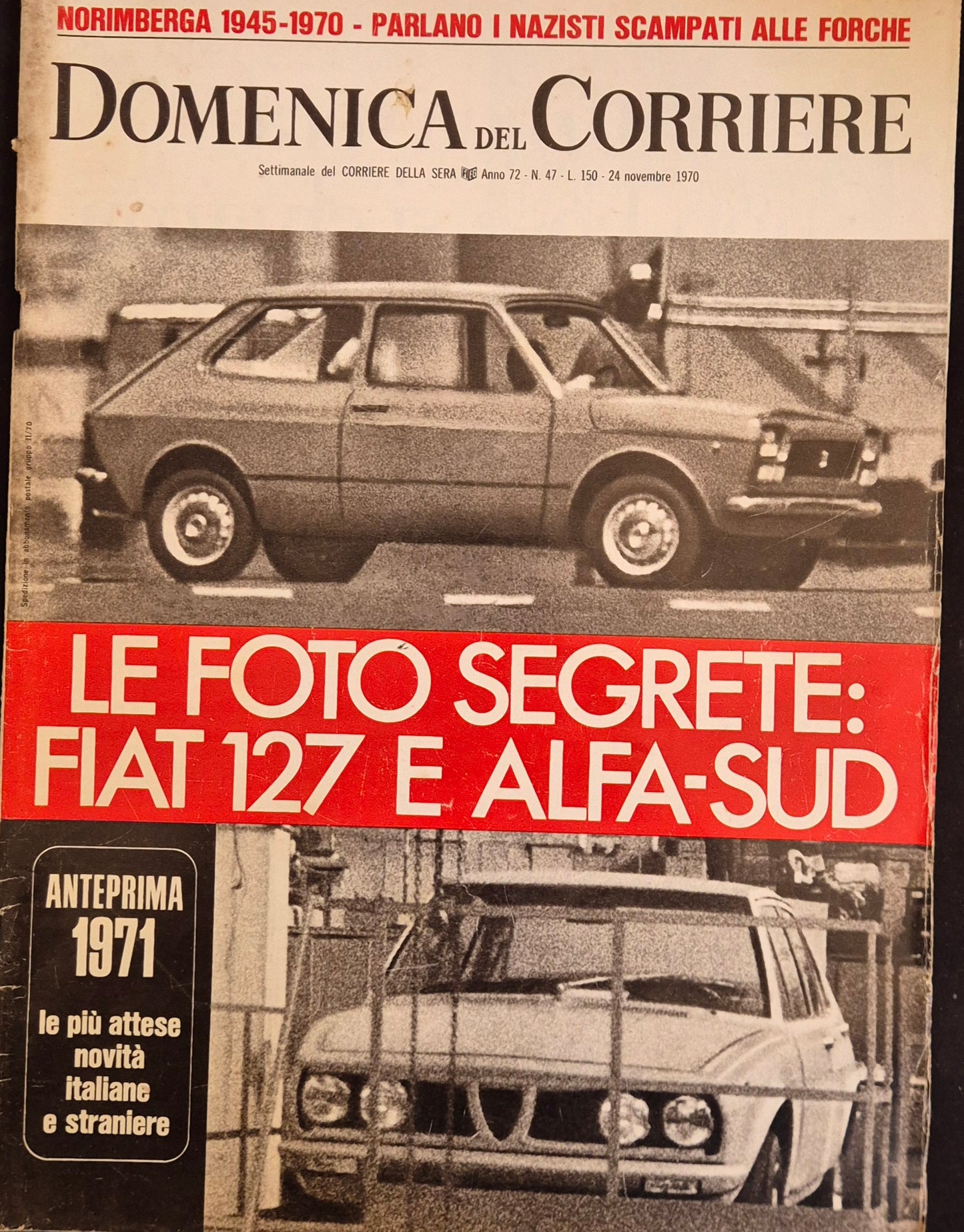 DOMENICA DEL CORRIERE 24 NOVEMBRE 1970 - FOTO SEGRETE 127 E ALFASUD