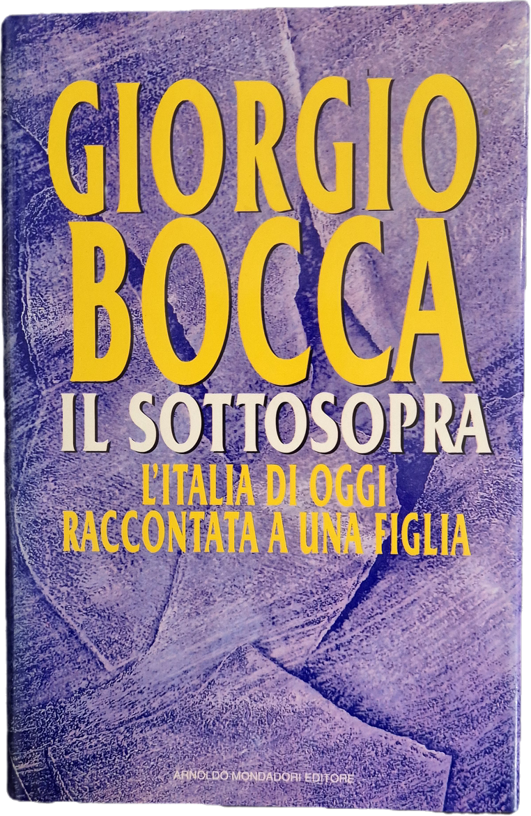 IL SOTTOSOPRA - GIORGIO BOCCA - MONDADORI 1994 - OUTLET DEL LIBRO