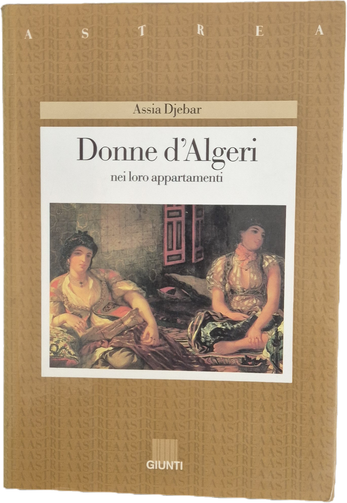 DONNE D'ALGERI - ASSIA DJEBAR - GIUNTI 1994 - OUTLET DEL LIBRO